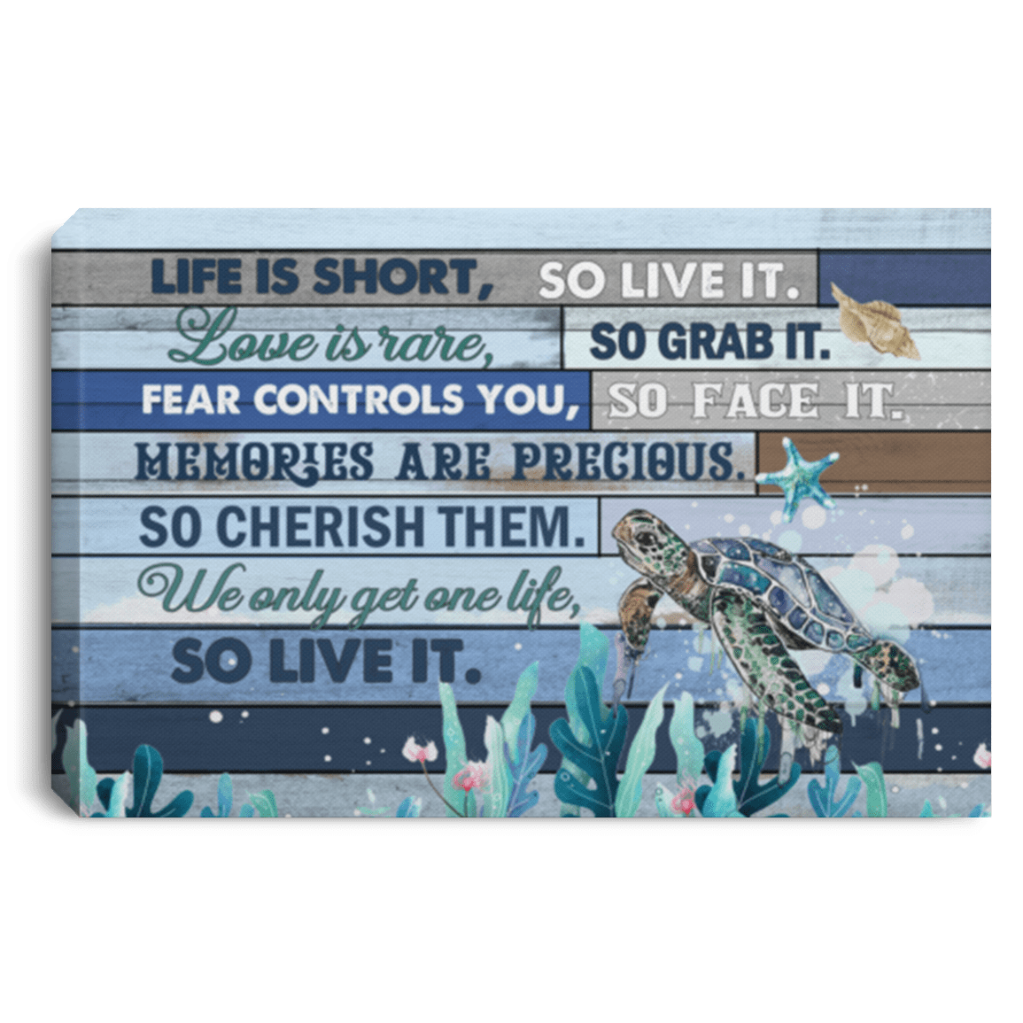 Turtle Life Is Short So Live It Love Is Rare So Grab It Gallery Wrapped Framed Canvas Prints - Unframed Poster, White, 0.75'' Framed Canvas Turtle Life Is Short So Live It Love Is Rare So Grab It Gallery Wrapped Framed Canvas Prints - Unframed Poster, White, 0.75'' Framed Canvas