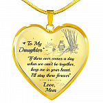 To My Daughter If There Ever Comes A Day When We Can’t Be Together Christopher Robin Heart Pendant Necklace - Heart Luxury Necklace (Gold Plated)