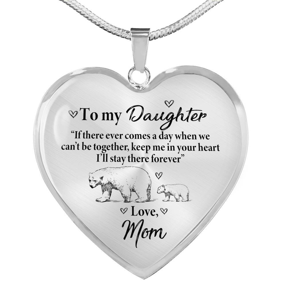 From Mom To My Daughter If There Ever Comes A Day When We Can't Be Together Luxury Heart Pendant Necklace - Heart Luxury Necklace (Silver) From Mom To My Daughter If There Ever Comes A Day When We Can't Be Together Luxury Heart Pendant Necklace - Heart Luxury Necklace (Silver)