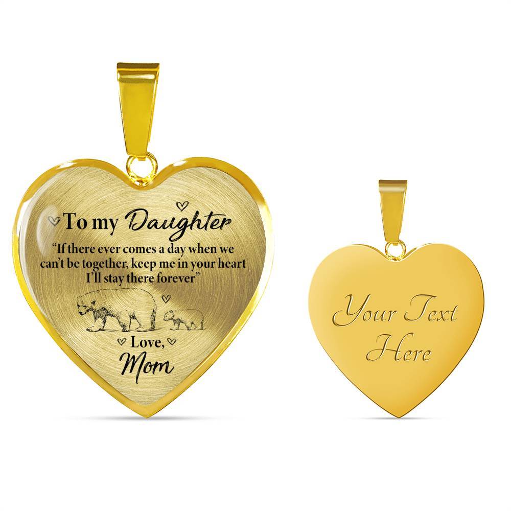 From Mom To My Daughter If There Ever Comes A Day When We Can't Be Together Luxury Heart Pendant Necklace - Heart Luxury Necklace (Gold Plated) From Mom To My Daughter If There Ever Comes A Day When We Can't Be Together Luxury Heart Pendant Necklace - Heart Luxury Necklace (Gold Plated)
