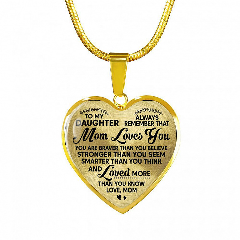 To My Daughter Always Remember That Mom Loves You Hear Pendant Necklace - Heart Luxury Necklace (Gold Plated)