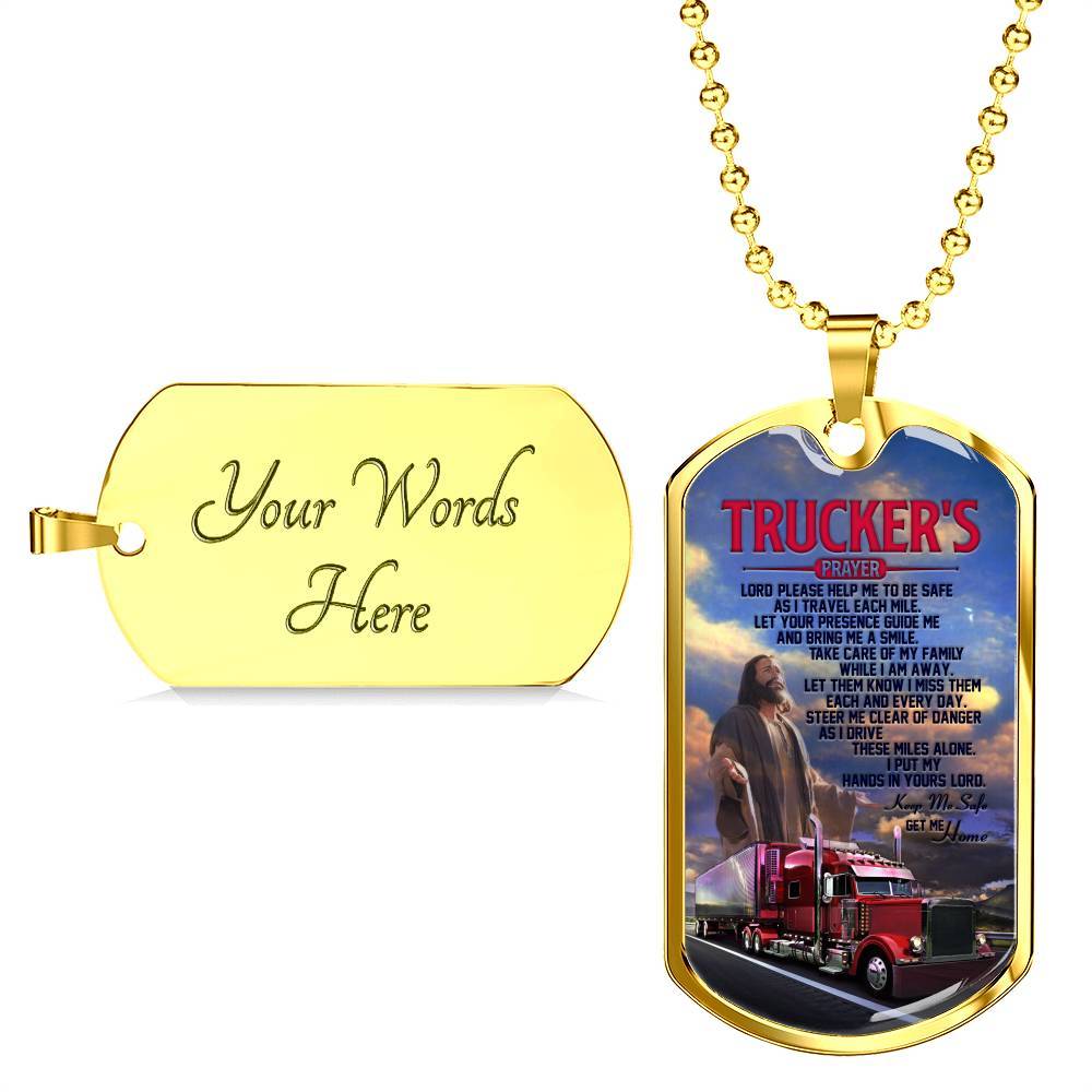 Trucker's Prayer Lord Please Help Me To Be Safe I Put My Hands In Yours Lord Get Me Home Dog Tag Pendant Necklace - Dog Tag (Gold Plated)