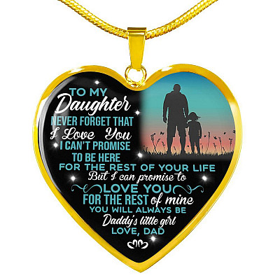 Dad To My Daughter Never Forget That I Love You Heart Pendant Necklace - Heart Luxury Necklace (Gold Plated)