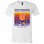 Personalized Teachers Take Chances Make Mistakes Get Messy Gift T-Shirt - V-Neck, White, V-Neck T-Shirt