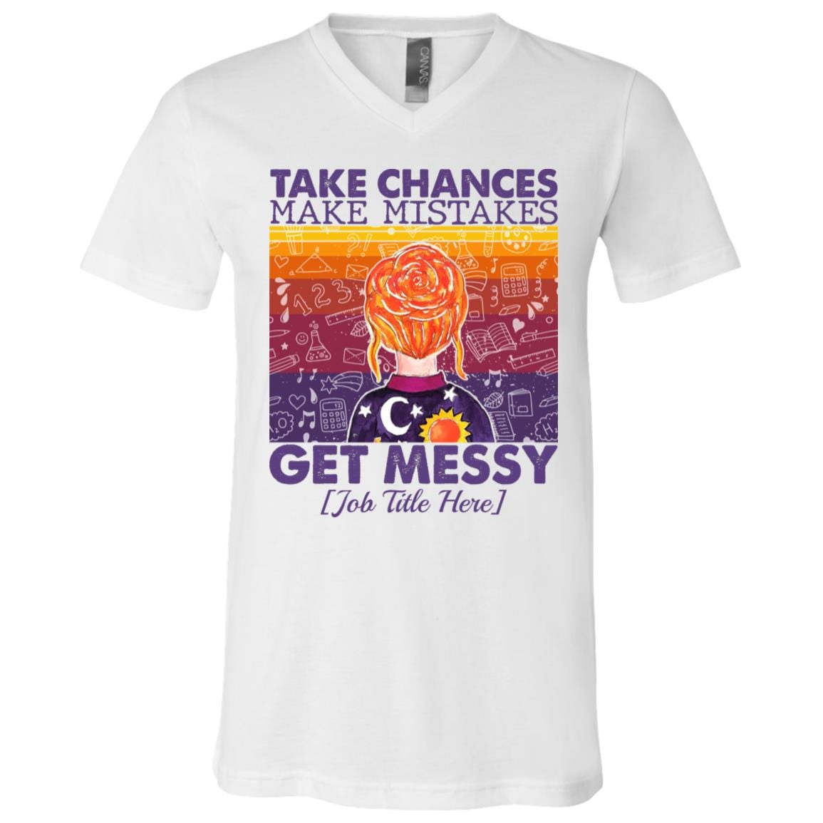 Personalized Teachers Take Chances Make Mistakes Get Messy Gift T-Shirt - V-Neck, White, V-Neck T-Shirt