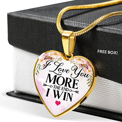 I Love You More The End I Win Heart Pendant Necklace - Heart Luxury Necklace (Gold Plated)