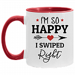 Gift I'm So Happy I Swiped Right Accent Mug, White/Red, 11 oz. Accent Mug
