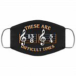 Musical These Are the Difficult Times Duple Time 13 8 5 4 Washable Reusable Custom - Printed Cloth Face Mask Cover, Black, Cloth Face Cover – Medium/Large Musical These Are the Difficult Times Duple Time 13 8 5 4 Washable Reusable Custom - Printed Cloth Face Mask Cover, Black, Cloth Face Cover – Medium/Large