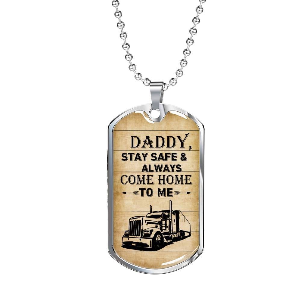 Daddy Stay Safe and Always Come Home To Me Dog Tag Pendant Necklace - Dog Tag Gift For Dad - Dog Tag (Silver) Daddy Stay Safe and Always Come Home To Me Dog Tag Pendant Necklace - Dog Tag Gift For Dad - Dog Tag (Silver)