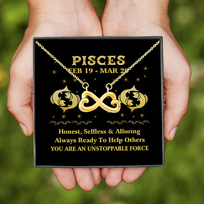 Pisces You Are An Unstoppable Force Infinity Heart Pendant Necklace -  Zodiac Birthday Gifts For Astrology