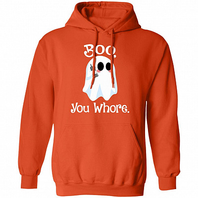 Cute Boo You Whore Hoodie - Sweatshirt - Long Sleeve Shirt, Orange, Hoodie