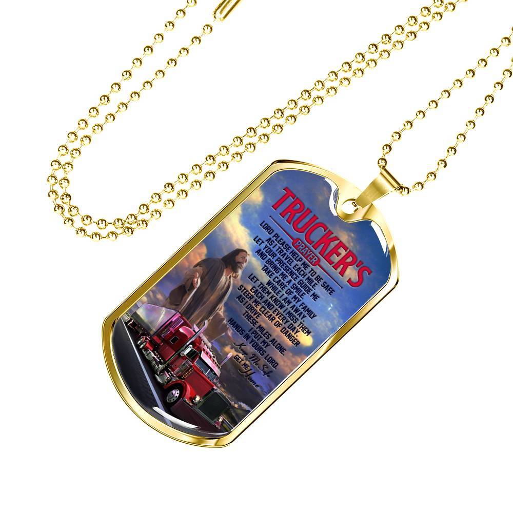 Trucker's Prayer Lord Please Help Me To Be Safe I Put My Hands In Yours Lord Get Me Home Dog Tag Pendant Necklace - Dog Tag (Gold Plated)