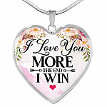 I Love You More The End I Win Heart Pendant Necklace - Heart Luxury Necklace (Silver)