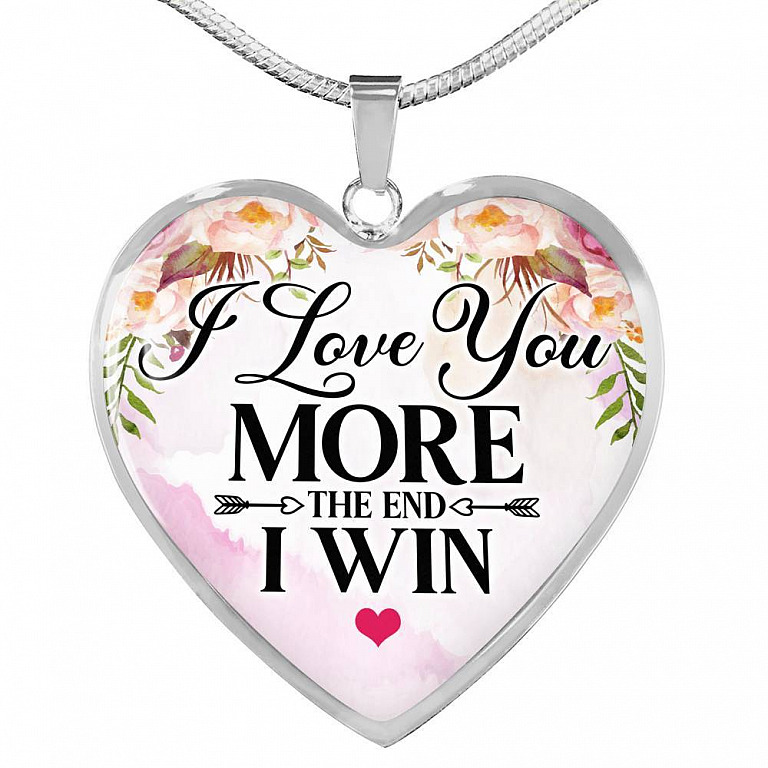 I Love You More The End I Win Heart Pendant Necklace - Heart Luxury Necklace (Silver)