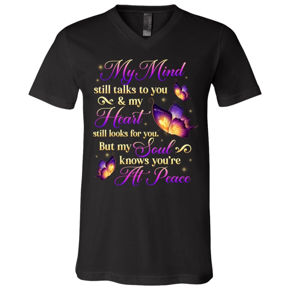 My Mind Still Talks To You But My Soul Knows You're At Peace In Loving Memory T-Shirt - V-Neck Shirt, Black, V-Neck T-Shirt