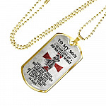 To My Son Never Give Up No Matter What Life Can Be Tough But You Are Tougher Dog Tag Pendant Necklace - Dog Tag (Gold Plated) To My Son Never Give Up No Matter What Life Can Be Tough But You Are Tougher Dog Tag Pendant Necklace - Dog Tag (Gold Plated)