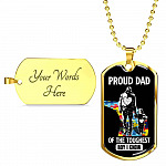 Proud Dad of the Toughest Boy I Know Autism Awareness Dog Tag Pendant Necklace - Dog Tag (Gold Plated)
