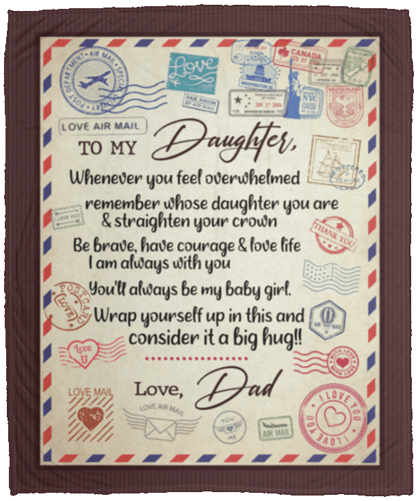 To My Daughter Whenever You Feel Overwhelmed Remember Whose Daughter from Dad Fleece Blanket - Premium Sherpa Blanket, White, Cozy Plush Fleece Blanket - 50x60