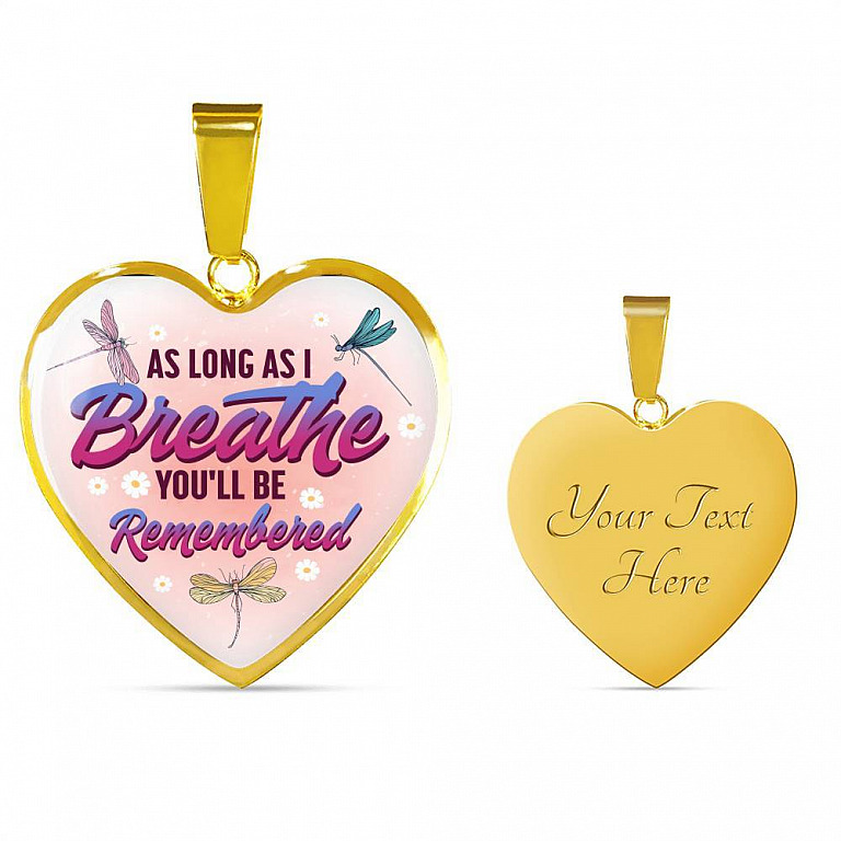 Dragonfly as Long as I Breathe You'll Be Remembered Heart Pendant Necklace - Heart Luxury Necklace (Gold Plated)