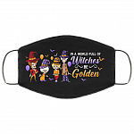 Halloween Golden Girl in a World Full of Witches Be Golden Washable Reusable Custom - Printed Cloth Face Mask Cover, Black, Cloth Face Cover – Medium/Large Halloween Golden Girl in a World Full of Witches Be Golden Washable Reusable Custom - Printed Cloth Face Mask Cover, Black, Cloth Face Cover – Medium/Large