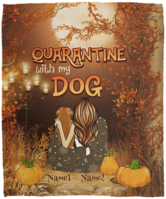 Personalized Quarantine With My Dog Fleece Blanket - Halloween Dog Lover Gifts Premium Sherpa Blanket - Woven Blanket, White, Cozy Plush Fleece Blanket - 50x60