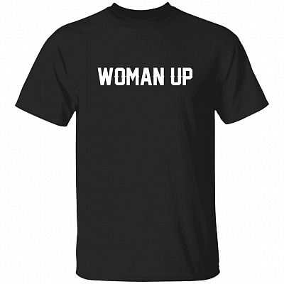 Woman Up Shirt - Feminist Shirt - Nasty Womens March Shirt - Suffrage Centennial 19th Amendment T-Shirt, Black, Unisex T-Shirt