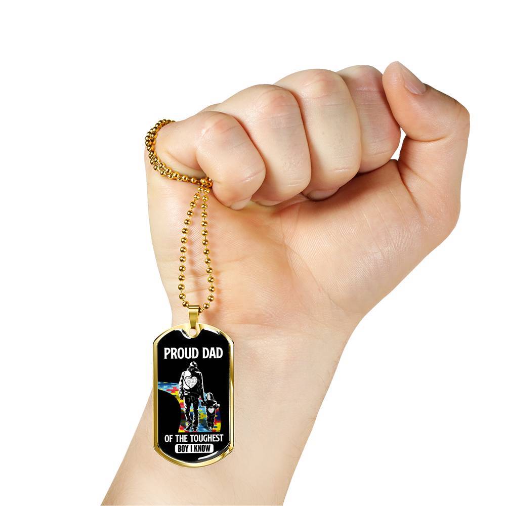Proud Dad of the Toughest Boy I Know Autism Awareness Dog Tag Pendant Necklace - Dog Tag (Gold Plated) Proud Dad of the Toughest Boy I Know Autism Awareness Dog Tag Pendant Necklace - Dog Tag (Gold Plated)
