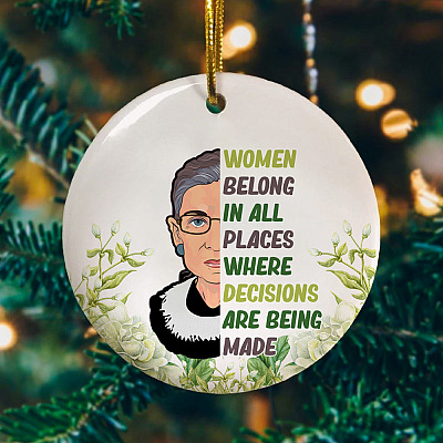 Alternative view of Women Belong Quote RBG Christmas Ornament - Ruth Bader Ginsburg Flat Circle Ornament