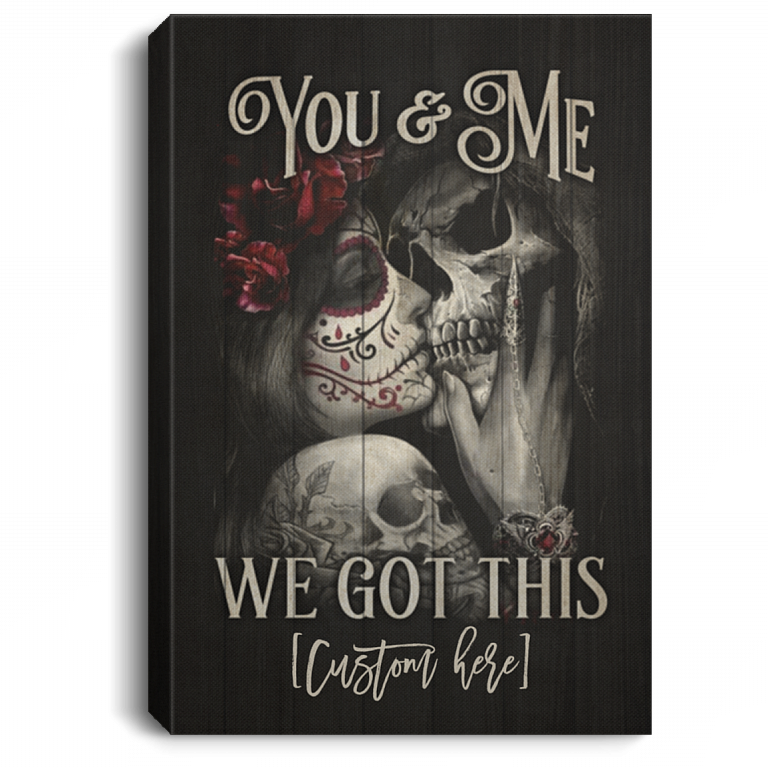 Personalized You And Me We Got This Skull Couple Gallery Wrapped Framed Canvas Prints - Unframed Poster, White, 0.75'' Framed Canvas