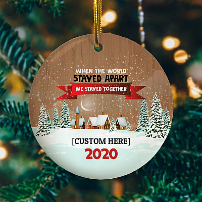 Alternative view of Personalized When The World Stayed Apart We Stayed Together 2020 Lockdown Circle Christmas Ornament Keepsake