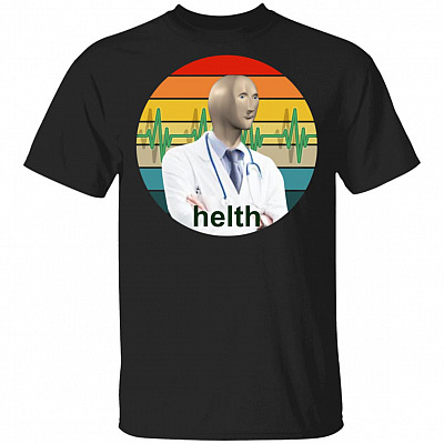 Helth Meme Man Doctor T-Shirt - Funny Meme Man Retro Vintage Shirt, Black, Unisex T-Shirt
