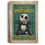 Why Hello Sweet Cheeks Have A Nice Poop Jack Skellington Funny Toilet Framed Canvas Prints - Unframed Poster, White, 0.75'' Framed Canvas Why Hello Sweet Cheeks Have A Nice Poop Jack Skellington Funny Toilet Framed Canvas Prints - Unframed Poster, White, 0.75'' Framed Canvas
