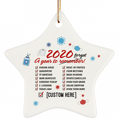 Personalized 2020 A Year To Forget Quarantine Christmas Ornament Keepsake - Pandemic Star Ceramic Ornament, White, Star Ornament