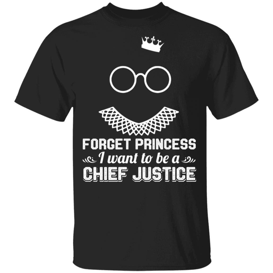 Forget Princess I Want To Be A Chief Justice RGB Youth Kid T-shirt - An Associate Justice Youth Shirt, Black, Youth T-Shirt