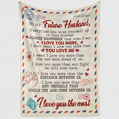 Alternative view of To My Future Husband Every Time You Wrap Yourself Up In This Blanket Fleece Blanket - Premium Sherpa Blanket