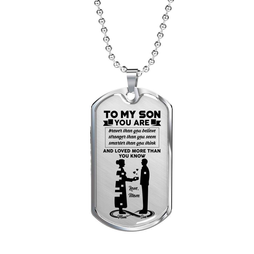 Mom To My Son You Are Braver Than You Believe Stronger Than You Seem Dog Tag Pendant Necklace - Dog Tag (Silver)