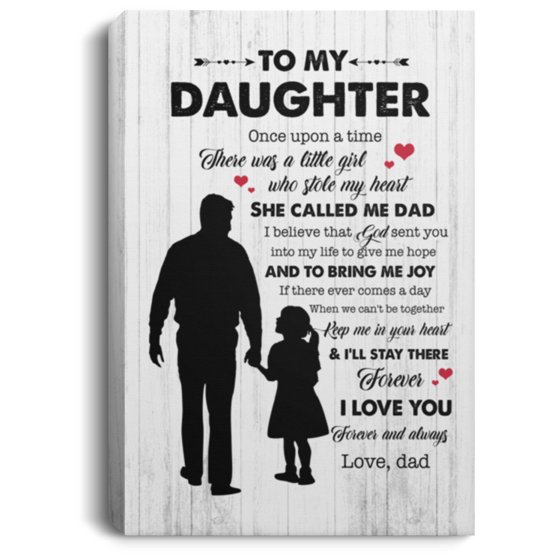 To My Daughter Once Upon A Time There Was A Little Girl Who Stole My Heart Framed Canvas Prints - Unframed Poster, White, 0.75'' Framed Canvas To My Daughter Once Upon A Time There Was A Little Girl Who Stole My Heart Framed Canvas Prints - Unframed Poster, White, 0.75'' Framed Canvas
