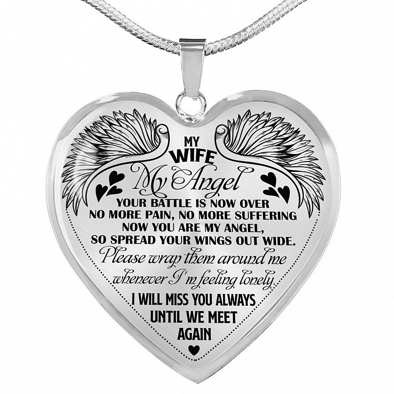 My Wife My Angel Your Battle Is Now Over No More Pain Suffering Until We Meet Again Heart Pendant Necklace - Heart Luxury Necklace (Silver)