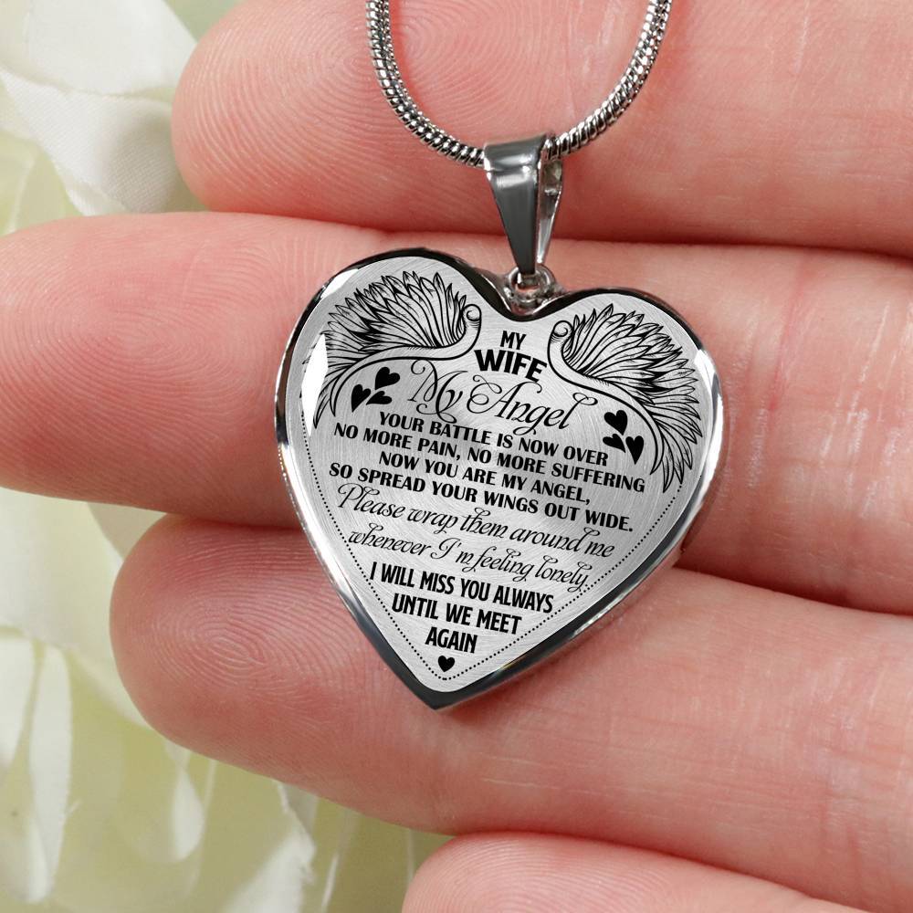 My Wife My Angel Your Battle Is Now Over No More Pain Suffering Until We Meet Again Heart Pendant Necklace - Heart Luxury Necklace (Silver)