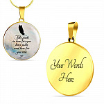Take Pride In How Far You Have Come And How Far You Can Go Circle Pendant Necklace - Circle Luxury Necklace (Gold Plated)