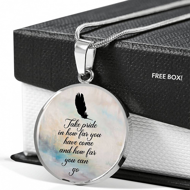 Take Pride In How Far You Have Come And How Far You Can Go Circle Pendant Necklace - Circle Luxury Necklace (Silver)
