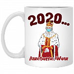 2020 Awesome Wow Funny Hamilton King George Ceramic Coffee Mug - Beer Stein - Water Bottle, White, 11 oz. White Mug