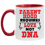 Parenthood Requires Love Not DNA Ceramic Accent Mug - Colored Coffee Mug, White/Red, 11 oz. Accent Mug