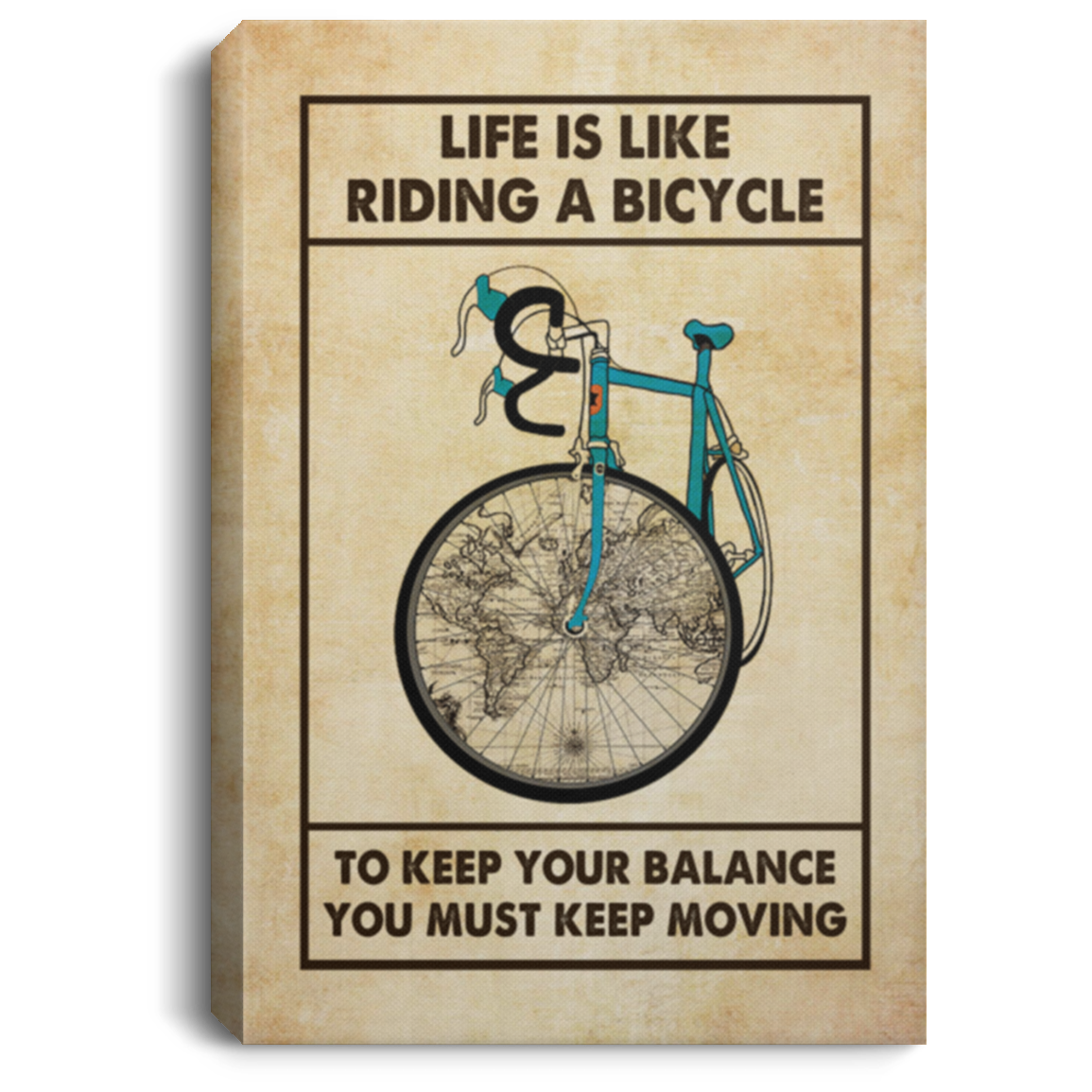 Life Is Like Riding a Bicycle to Keep Your Balance You Must Keep Moving Framed Canvas Prints - Unframed Poster, White, 0.75'' Framed Canvas Life Is Like Riding a Bicycle to Keep Your Balance You Must Keep Moving Framed Canvas Prints - Unframed Poster, White, 0.75'' Framed Canvas