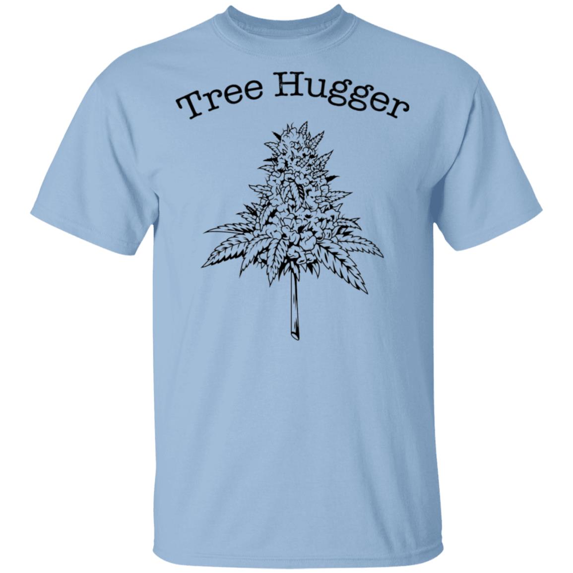 Tree Hugger T-Shirt - Funny Cannabis Shirt, Light Blue, Unisex T-Shirt