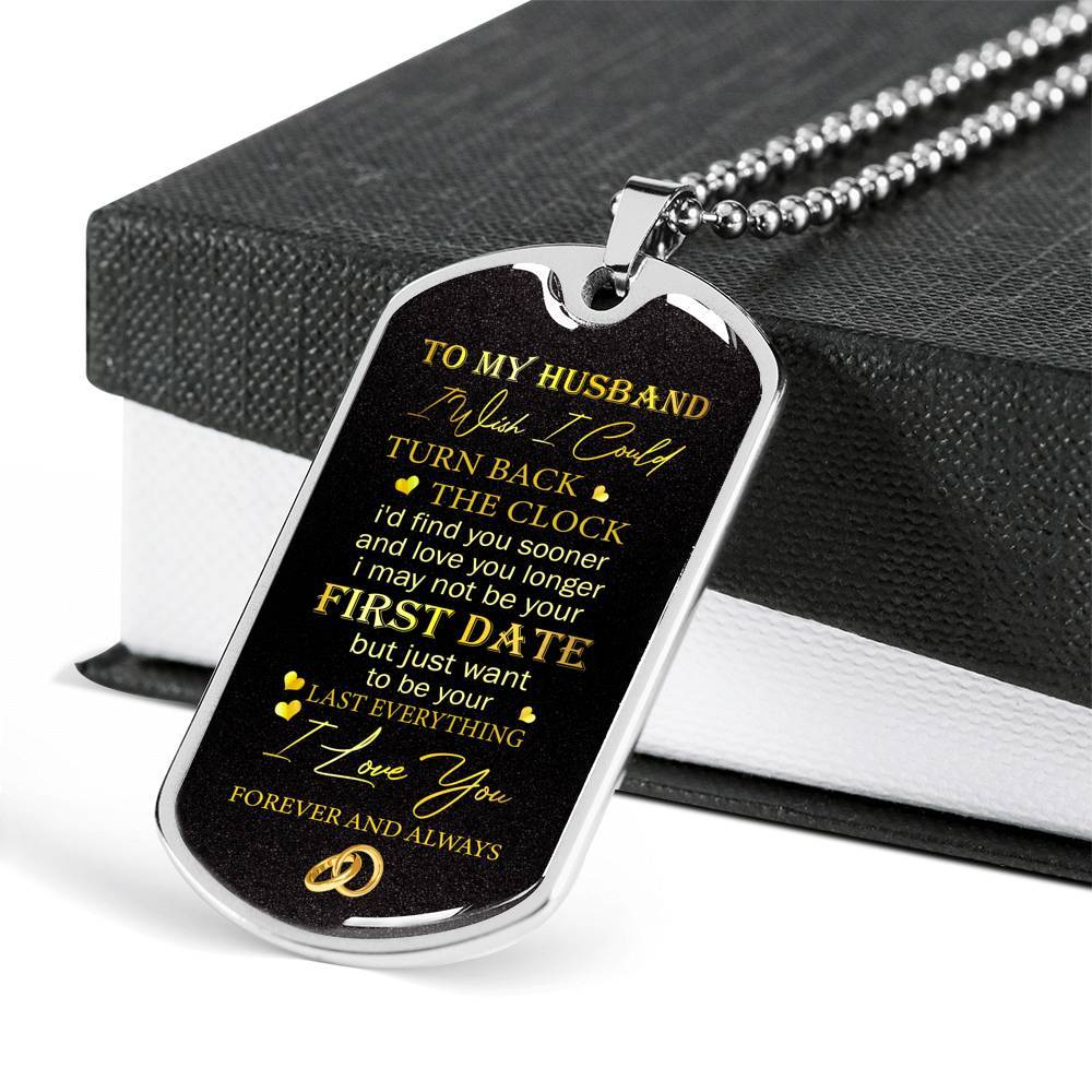 To My Husband Turn Back The Clock I'd Find You Sooner And Love You Longer Dogtag Pendant Necklace - Dog Tag (Silver) To My Husband Turn Back The Clock I'd Find You Sooner And Love You Longer Dogtag Pendant Necklace - Dog Tag (Silver)