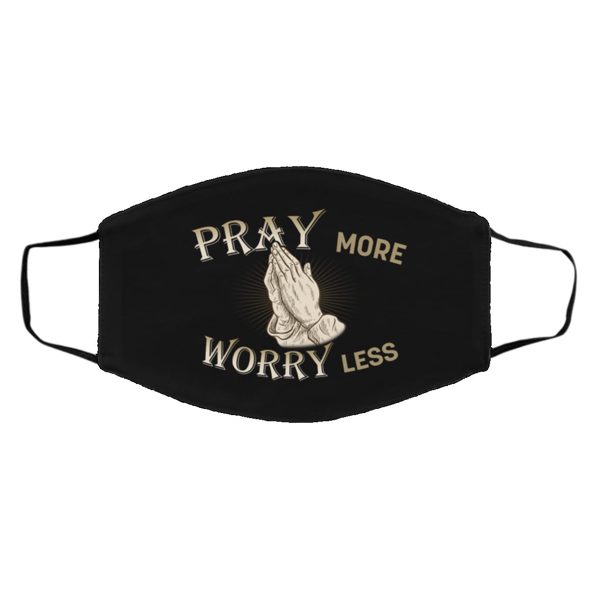 Pray More Worry Less Washable Reusable Custom Printed Cloth Face Mask Cover, White, Cloth Face Cover – Medium/Large Pray More Worry Less Washable Reusable Custom Printed Cloth Face Mask Cover, White, Cloth Face Cover – Medium/Large