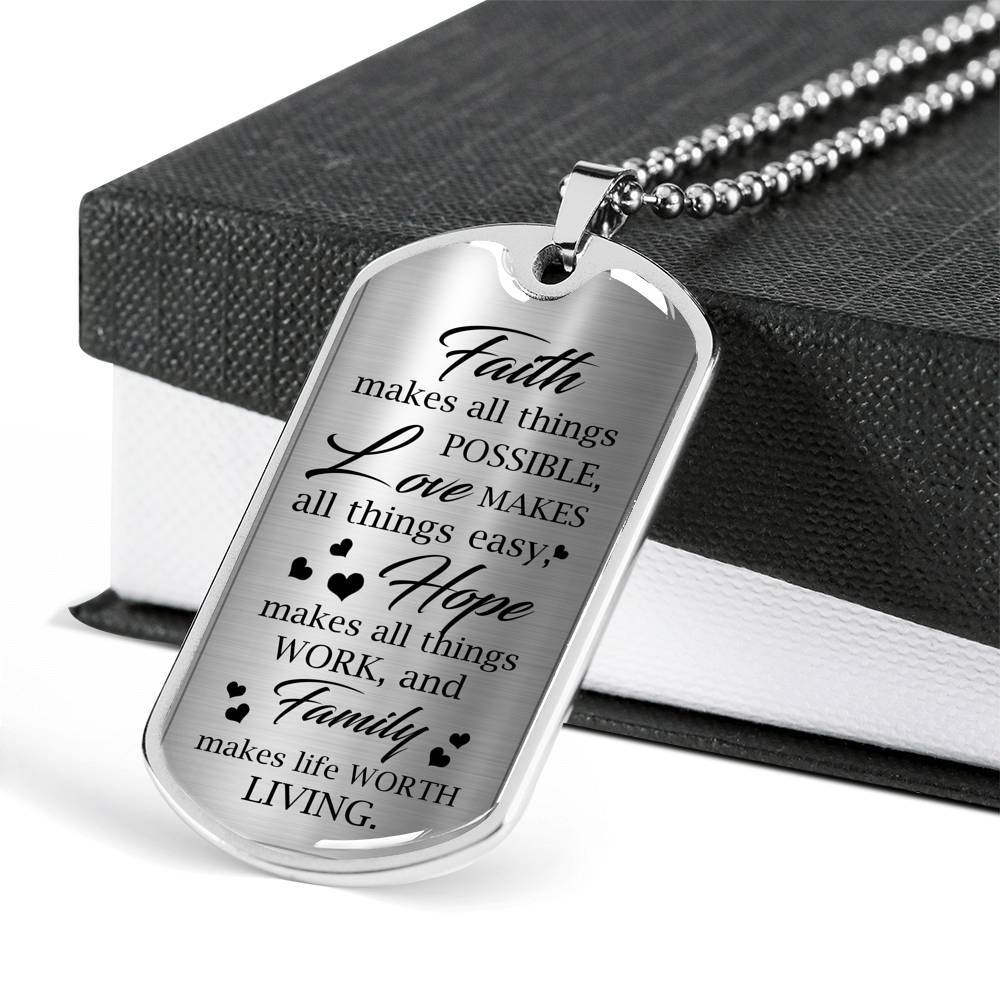 Faith Makes Possible Love Makes Easy Hope Makes Work Family Makes Life Worth Thing Dog Tag Pendant Necklace - Dog Tag (Silver) Faith Makes Possible Love Makes Easy Hope Makes Work Family Makes Life Worth Thing Dog Tag Pendant Necklace - Dog Tag (Silver)
