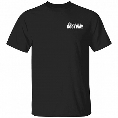 Crying In A Cool Way Left Chest T-Shirt - Funny Shirt Saying, Black, Unisex T-Shirt