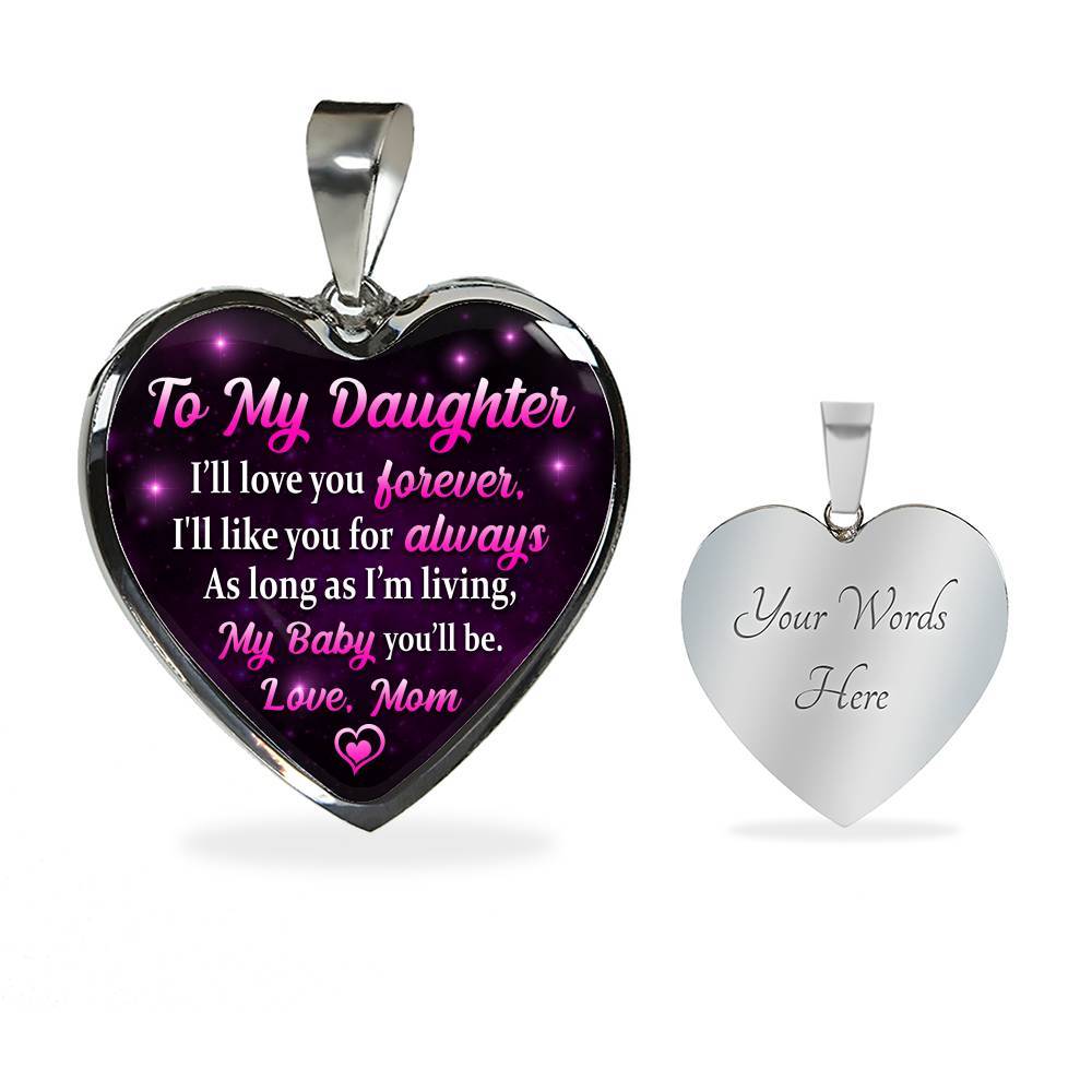 To My Daughter I Will Love You Forever As Long As I'm Living My Baby You Will Be From Mom Heart Pendant Necklace - Heart Luxury Necklace (Silver) To My Daughter I Will Love You Forever As Long As I’m Living My Baby You Will Be From Mom Heart Pendant Necklace - Heart Luxury Necklace (Silver)